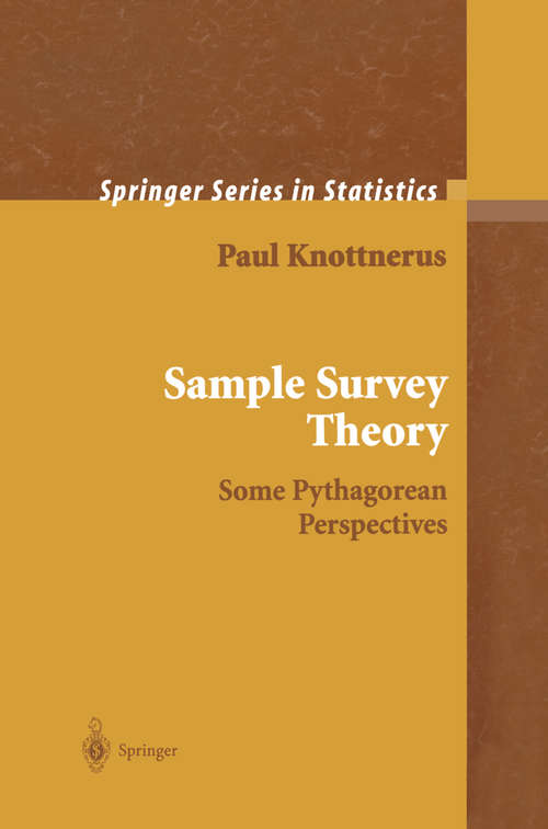 Book cover of Sample Survey Theory: Some Pythagorean Perspectives (2003) (Springer Series in Statistics)