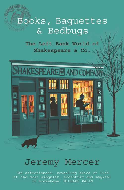 Book cover of Books, Baguettes and Bedbugs: The Left Bank World of Shakespeare and Co