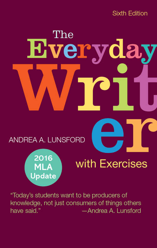 Book cover of The Everyday Writer with Exercises with 2016 MLA Update (6)