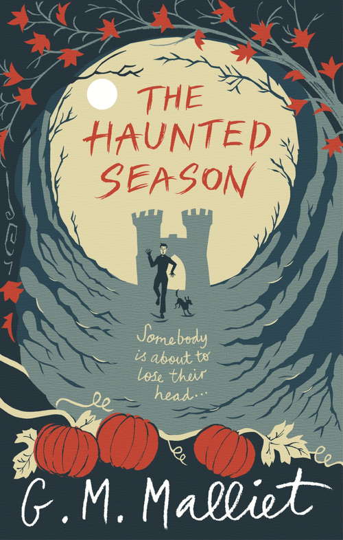 Book cover of The Haunted Season: A Max Tudor Mystery (Max Tudor #5)