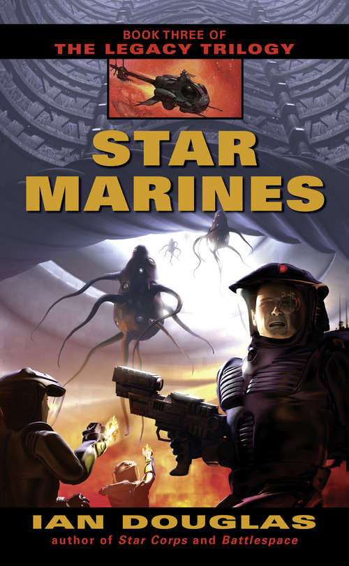 Book cover of Star Marines: Book Three Of The Legacy Trilogy (ePub edition) (The Legacy Trilogy #3)