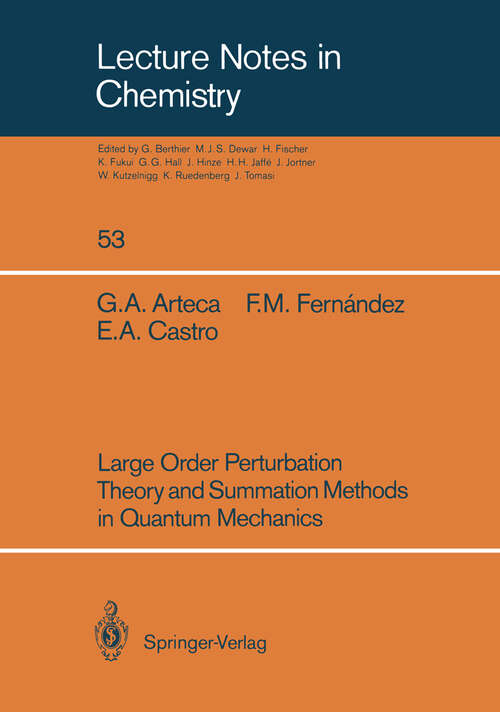 Book cover of Large Order Perturbation Theory and Summation Methods in Quantum Mechanics (1990) (Lecture Notes in Chemistry #53)