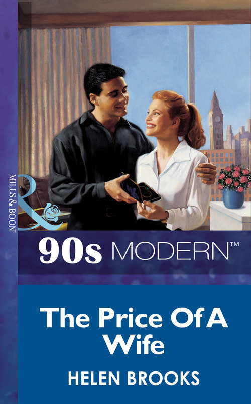 Book cover of The Price Of A Wife (ePub First edition) (Mills And Boon Vintage 90s Modern Ser. #1914)