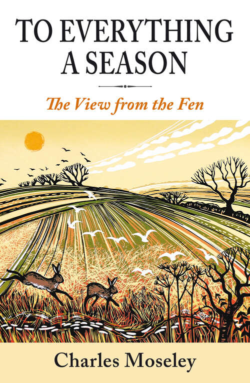 Book cover of To Everything a Season: A View from the Fen