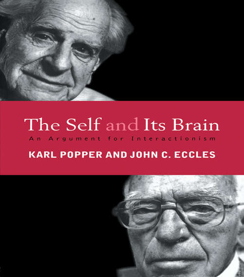 Book cover of The Self and Its Brain: An Argument for Interactionism