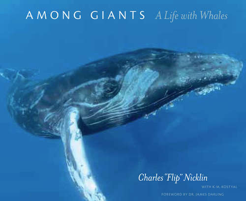Book cover of Among Giants: A Life with Whales