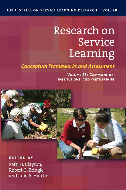 Book cover of Research on Service Learning: Conceptual Frameworks and Assessments: Volume 2B: Communities, Institutions, and Partnerships