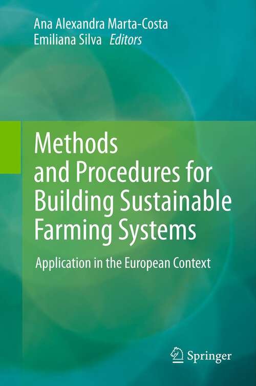 Book cover of Methods and Procedures for Building Sustainable Farming Systems: Application in the European Context (2013)