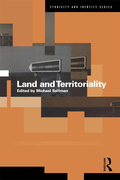 Book cover of Land and Territoriality (Ethnicity and Identity)