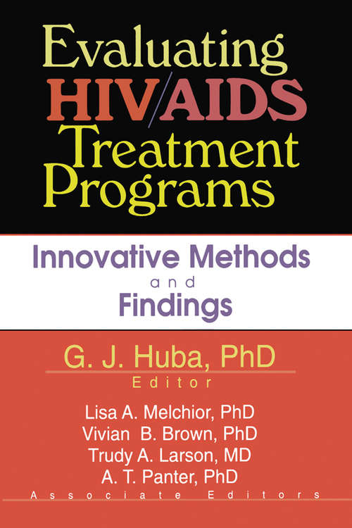 Book cover of Evaluating HIV/AIDS Treatment Programs: Innovative Methods and Findings