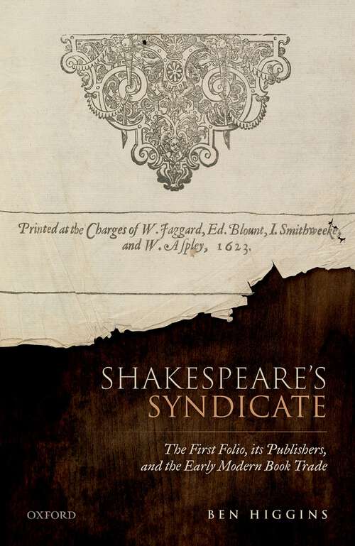 Book cover of Shakespeare's Syndicate: The First Folio, its Publishers, and the Early Modern Book Trade