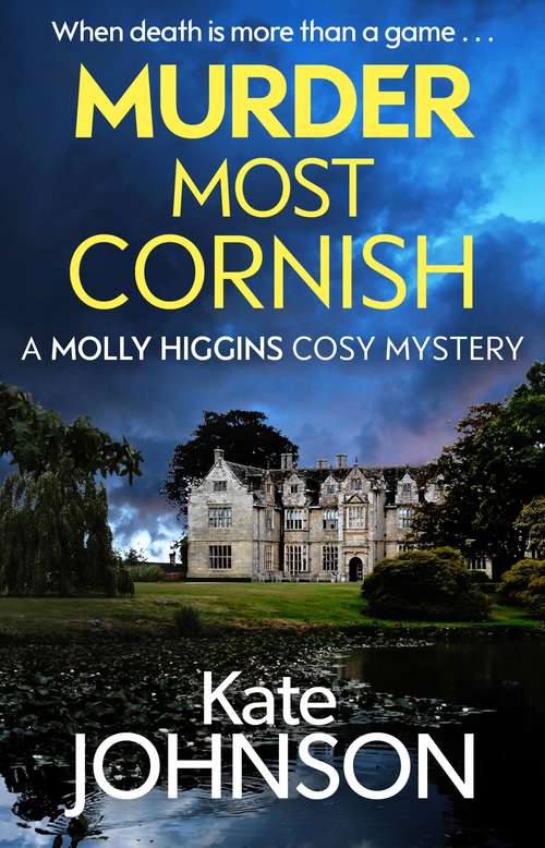 Book cover of Murder Most Cornish: The most gripping cozy murder mystery of 2020, perfect for fans of Betty Rowlands and Faith Martin (A Molly Higgins mystery)