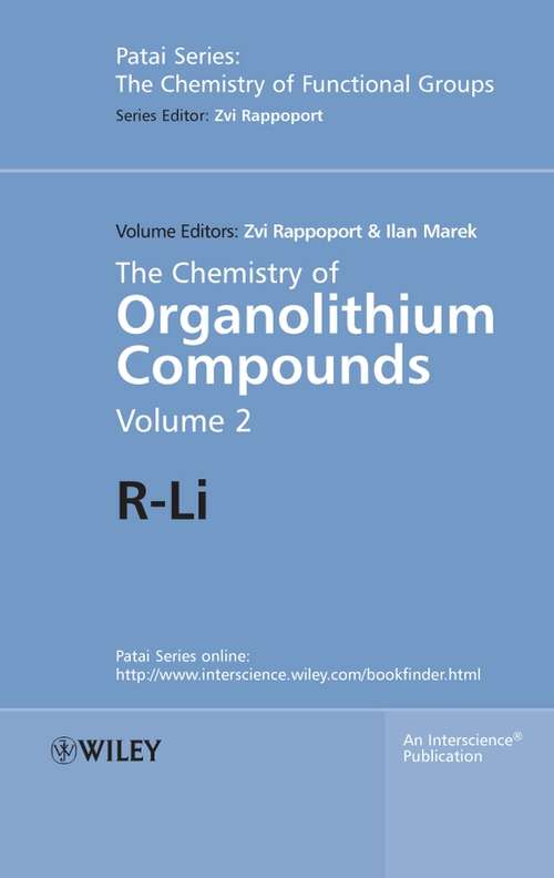 Book cover of The Chemistry of Organolithium Compounds: R-Li (Volume 2) (Patai's Chemistry of Functional Groups)
