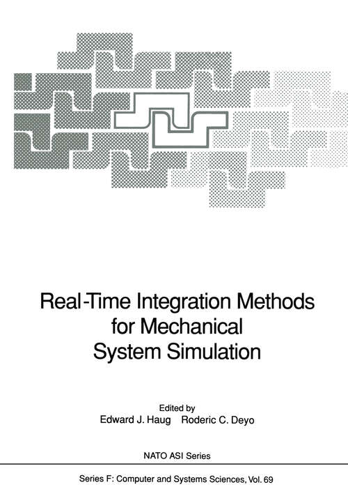Book cover of Real-Time Integration Methods for Mechanical System Simulation (1991) (NATO ASI Subseries F: #69)