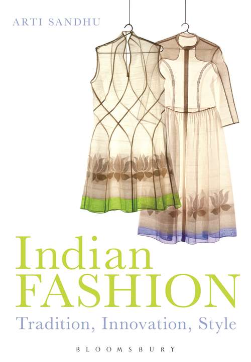 Book cover of Indian Fashion: Tradition, Innovation, Style