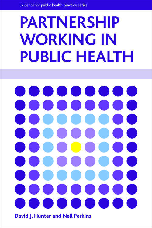 Book cover of Partnership working in public health: Partnership Working In Public Health (Evidence for Public Health Practice)