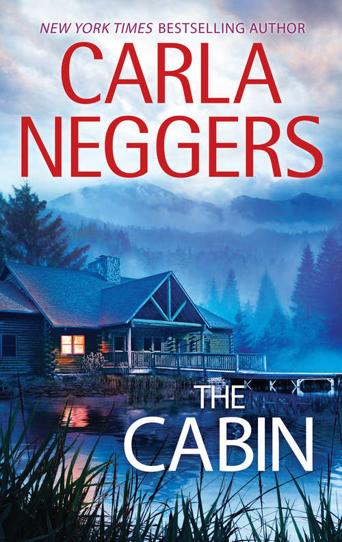 Book cover of The Cabin: The Carriage House The Cabin Stonebrook Cottage The Harbor (ePub First edition) (Mira Ser. #2)