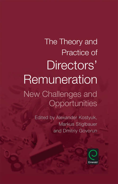 Book cover of The Theory and Practice of Directors' Remuneration: New Challenges and Opportunities