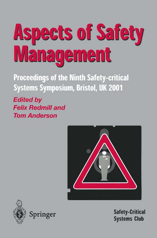 Book cover of Aspects of Safety Management: Proceedings of the Ninth Safety-critical Systems Symposium, Bristol, UK 2001 (2001)