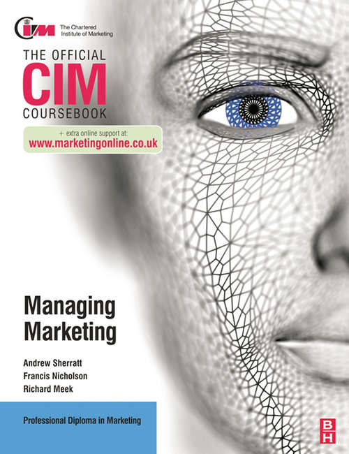 Book cover of CIM Coursebook: Managing Marketing (4) (Cim Coursebook Ser.)