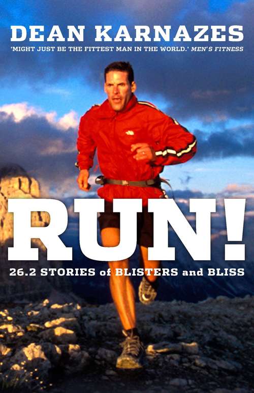 Book cover of Run!: 26.2 Stories of Blisters and Bliss (Main)