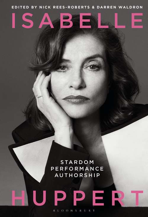 Book cover of Isabelle Huppert: Stardom, Performance, Authorship