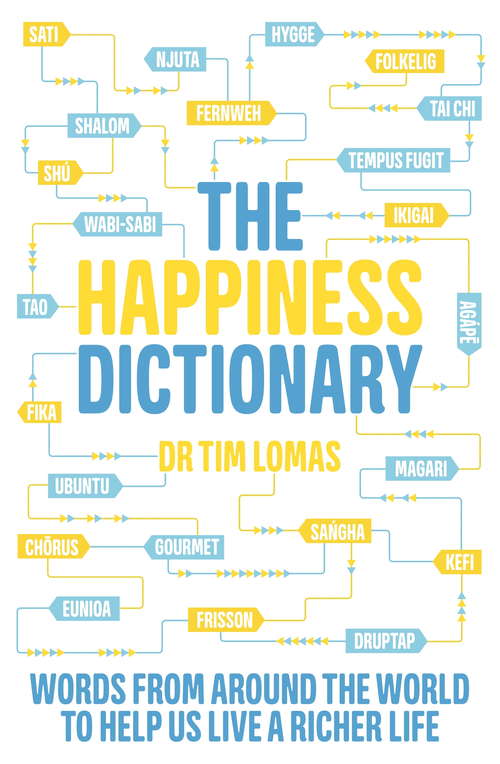 Book cover of The Happiness Dictionary: Words from Around the World to Help Us Lead a Richer Life
