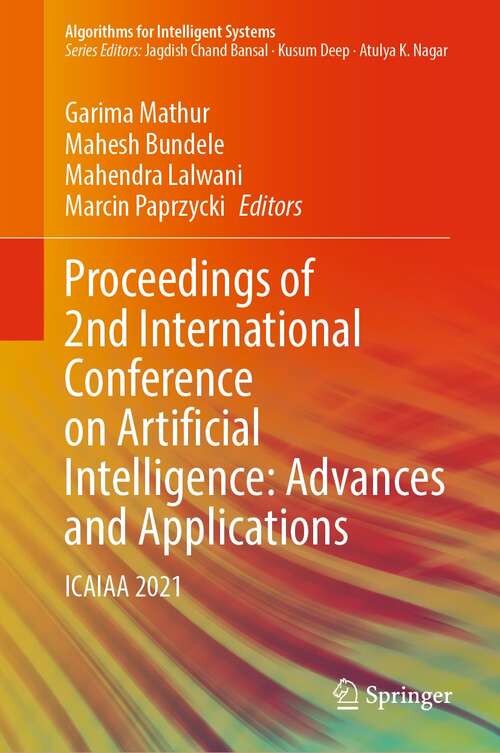 Book cover of Proceedings of 2nd International Conference on Artificial Intelligence: ICAIAA 2021 (1st ed. 2022) (Algorithms for Intelligent Systems)
