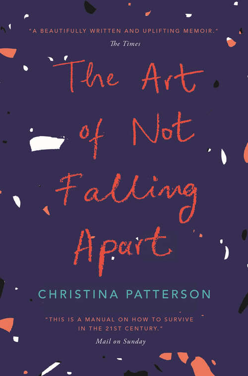 Book cover of The Art of Not Falling Apart: New Statesman Books of the Year 2018 (Main)