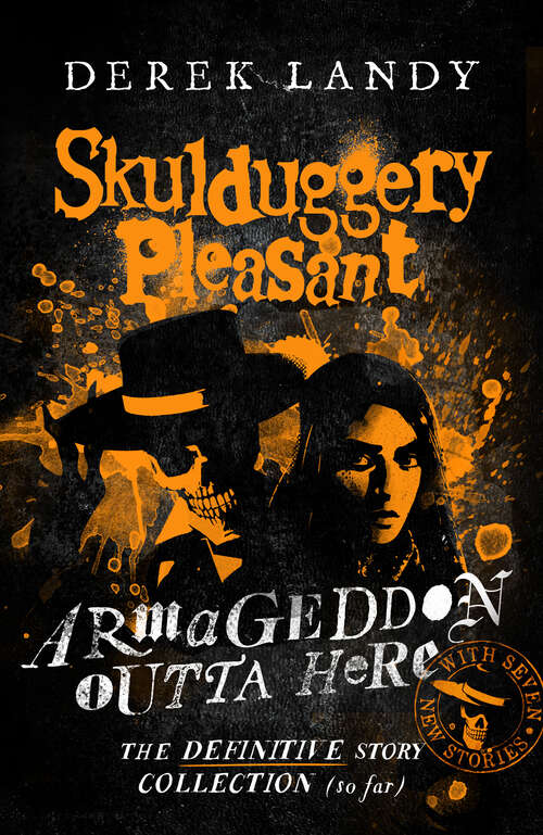 Book cover of Armageddon Outta Here – The World of Skulduggery Pleasant (Skulduggery Pleasant)