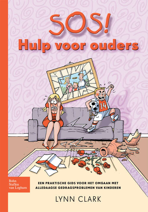 Book cover of SOS! Hulp voor ouders: Een praktische gids voor het omgaan met alledaagse gedragsproblemen van kinderen (2009)
