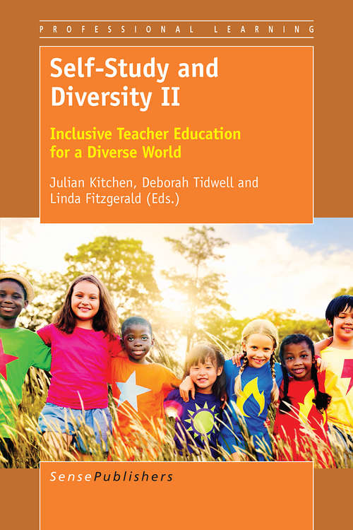 Book cover of Self-Study and Diversity II: Inclusive Teacher Education for a Diverse World (1st ed. 2016) (Professional Learning)