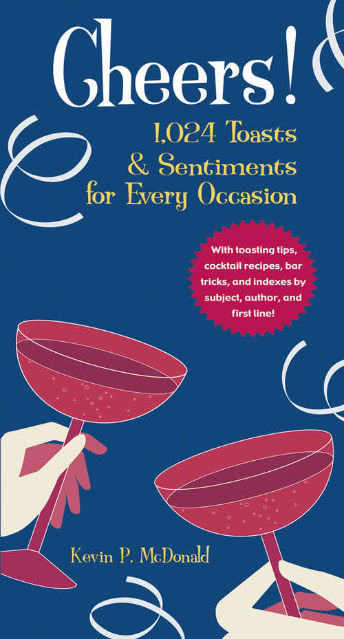 Book cover of Cheers!: 1,024 Toasts & Sentiments for Every Occasion