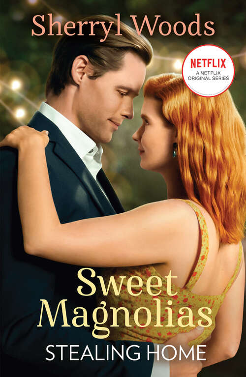Book cover of Stealing Home: Stealing Home A Slice Of Heaven (ePub First edition) (A Sweet Magnolias Novel #1)