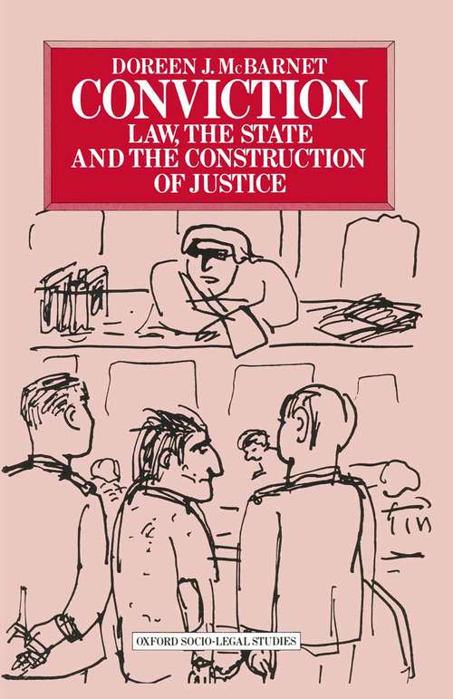 Book cover of Conviction: Law, the State and the Construction of Justice (pdf) (1st ed. 1983) (Oxford Socio-Legal Studies)