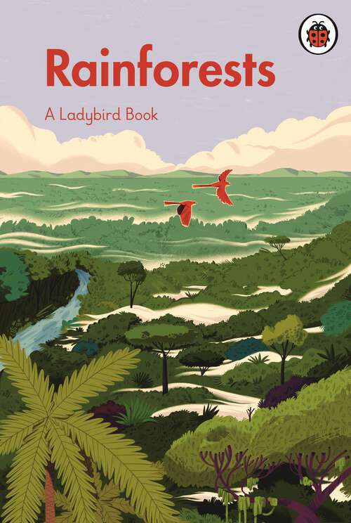 Book cover of A Ladybird Book: Rainforests (A Ladybird Book)
