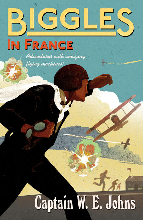 Book cover of Biggles in France (Biggles #2)