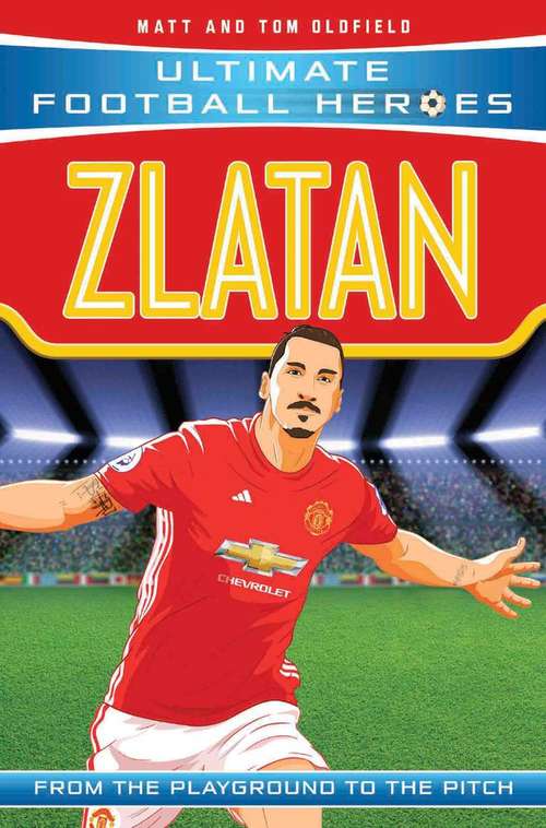Book cover of Zlatan (PDF) (Ultimate Football Heroes Ser.)