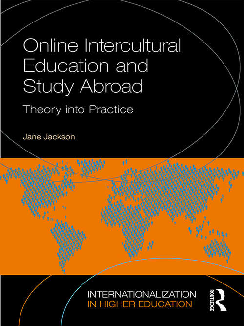 Book cover of Online Intercultural Education and Study Abroad: Theory in Practice (Internationalization In Higher Education Ser.)