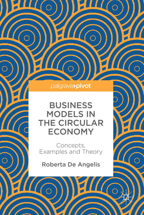Book cover of Business Models in the Circular Economy: Concepts, Examples And Theory