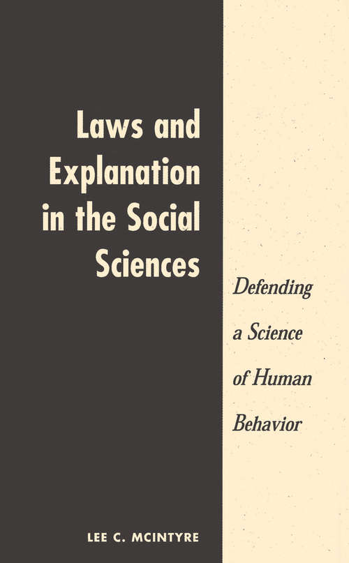 Book cover of Laws And Explanation In The Social Sciences