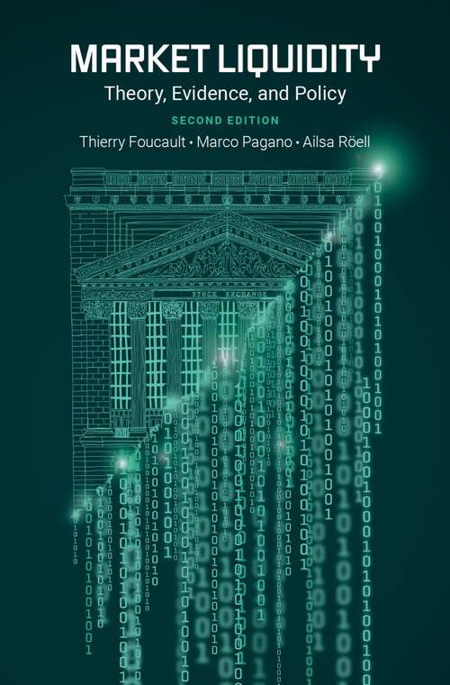 Book cover of Market Liquidity: Theory, Evidence, and Policy