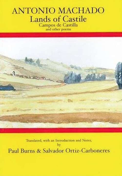Book cover of Antonio Machado: Lands of Castile and Other Poems (Aris & Phillips Hispanic Classics)