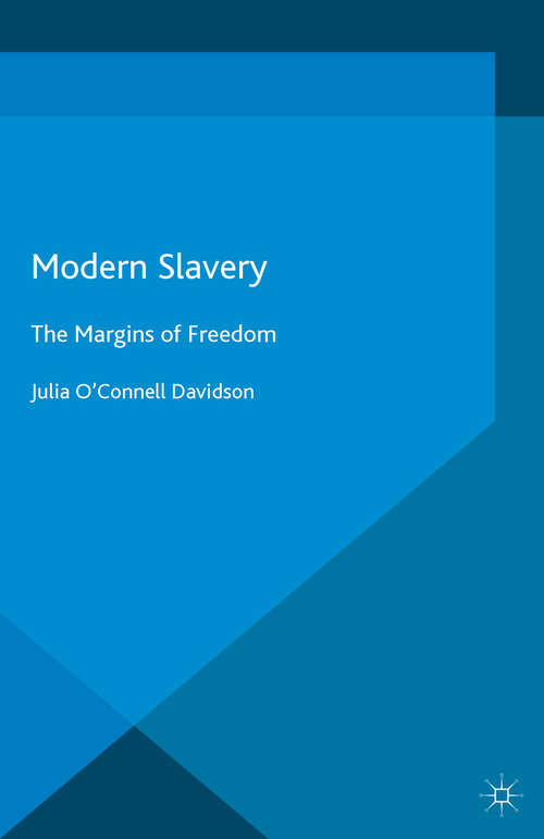 Book cover of Modern Slavery: The Margins of Freedom (1st ed. 2015)