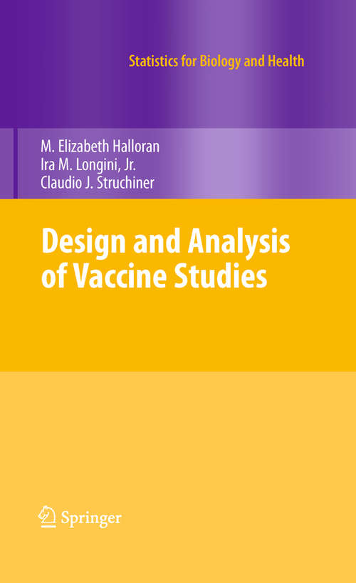 Book cover of Design and Analysis of Vaccine Studies: (pdf) (2010) (Statistics for Biology and Health)
