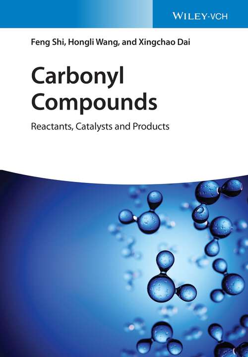 Book cover of Carbonyl Compounds: Reactants, Catalysts and Products
