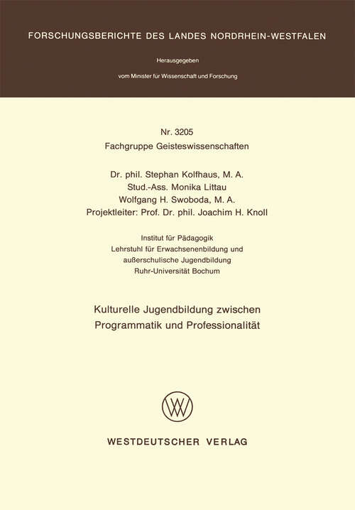 Book cover of Kulturelle Jugendbildung zwischen Programmatik und Professionalität (1986) (Forschungsberichte des Landes Nordrhein-Westfalen #3205)