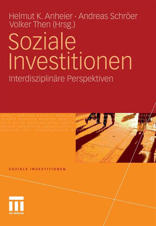 Book cover of Soziale Investitionen: Interdisziplinäre Perspektiven (2012) (Soziale Investitionen)