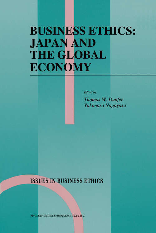 Book cover of Business Ethics: Japan and the Global Economy (1993) (Issues in Business Ethics #5)