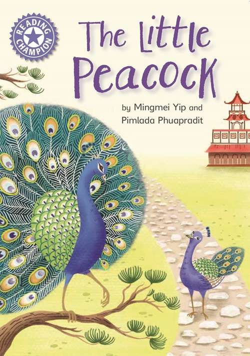 Book cover of The Little Peacock: Independent Reading Purple 8 (Reading Champion #593)